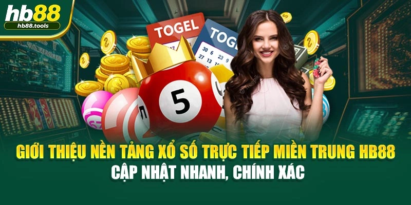 Giới thiệu nền tảng xổ số trực tiếp miền Trung HB88 – cập nhật nhanh, chính xác
