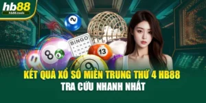 Kết Quả Xổ Số Miền Trung Thứ 4 HB88 – Tra Cứu Nhanh Nhất