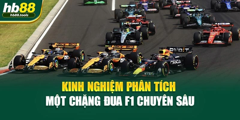 Kinh nghiệm phân tích một chặng đua F1 chuyên sâu