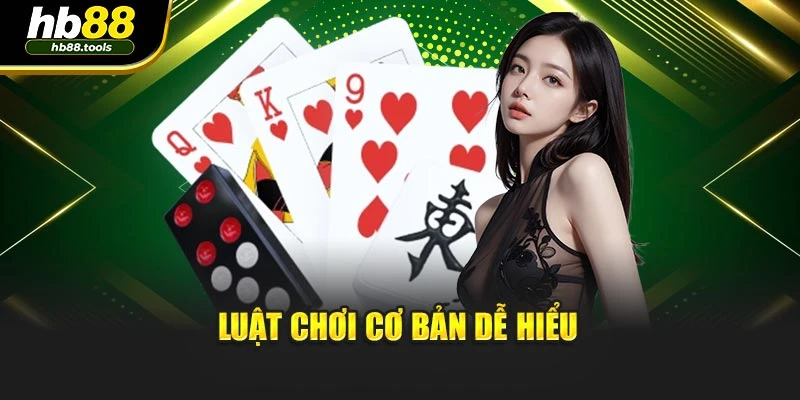 Luật chơi cơ bản dễ hiểu