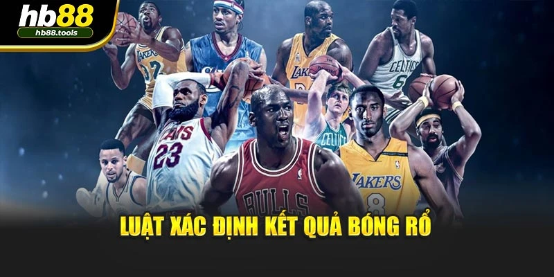 Luật xác định kết quả bóng rổ