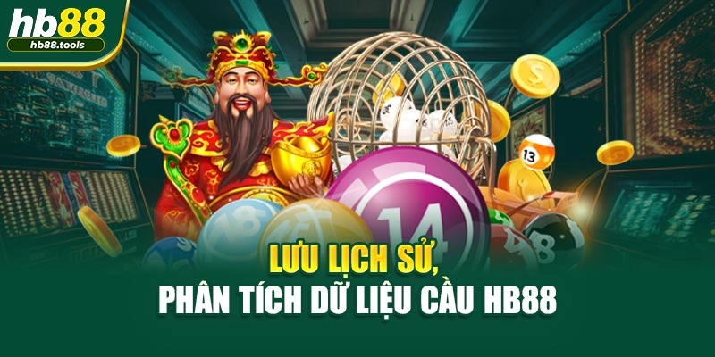 Lưu lịch sử, phân tích dữ liệu cầu HB88