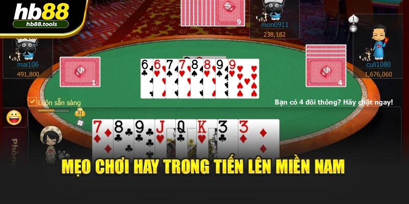 Mẹo chơi hay trong tiến lên miền nam