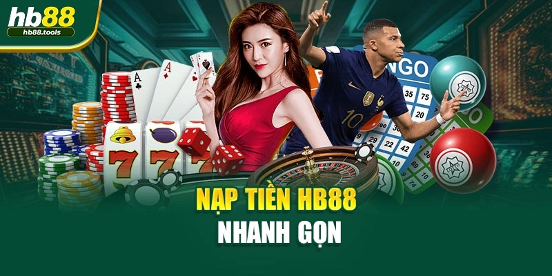 Nạp tiền HB88 nhanh gọn