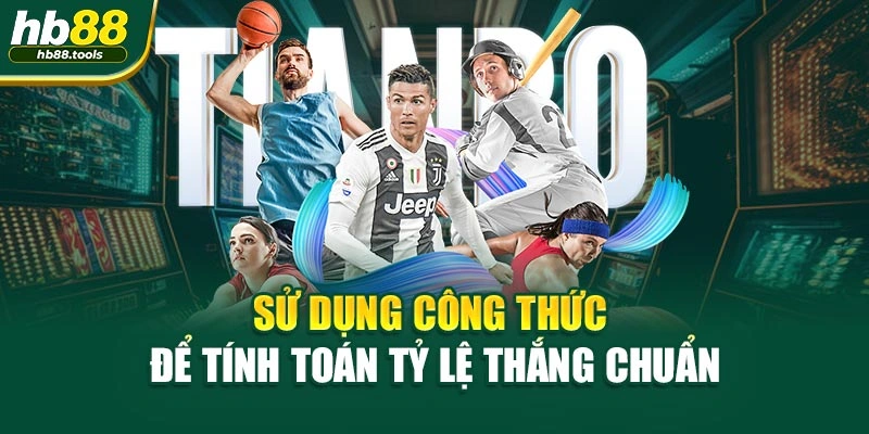 Sử dụng công thức để tính toán tỷ lệ thắng chuẩn