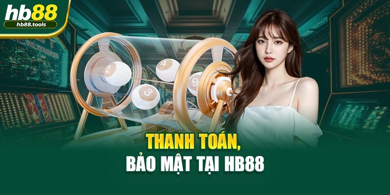 Thanh toán, bảo mật tại HB88