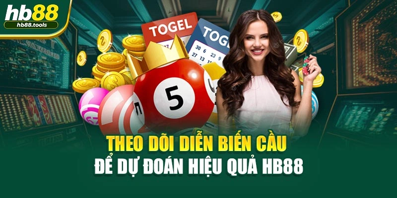 Theo dõi diễn biến cầu để dự đoán hiệu quả HB88