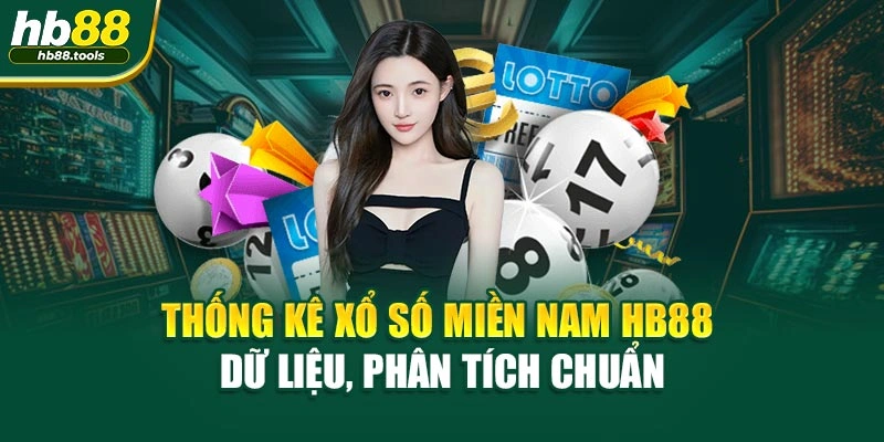 Thống Kê Xổ Số Miền Nam HB88 – Dữ Liệu, Phân Tích Chuẩn