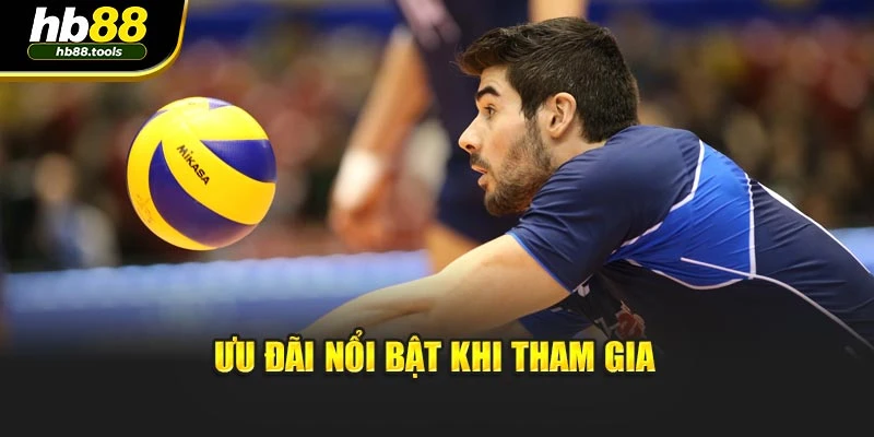 Ưu đãi nổi bật khi tham gia