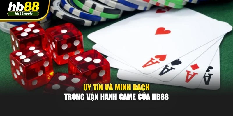 Uy tín và minh bạch trong vận hành game của HB88