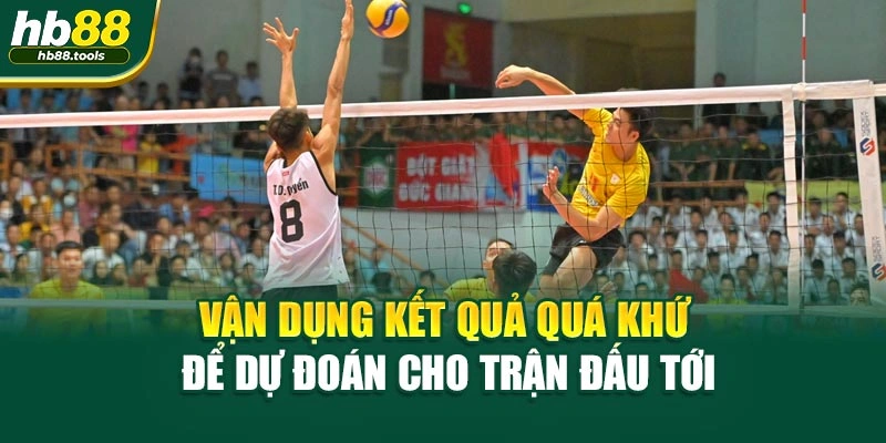 Vận dụng kết quả quá khứ để dự đoán cho trận đấu tới